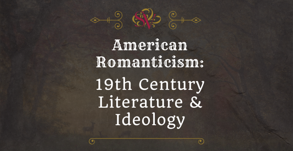 American Romanticism 19th Century Literature Ideology Sharon Virts Author