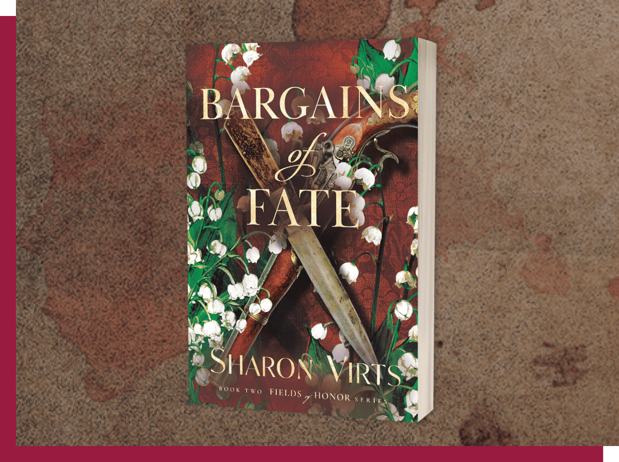Bargains of Fate by Sharon Virts, Book 2 of the Fields of Honor Series