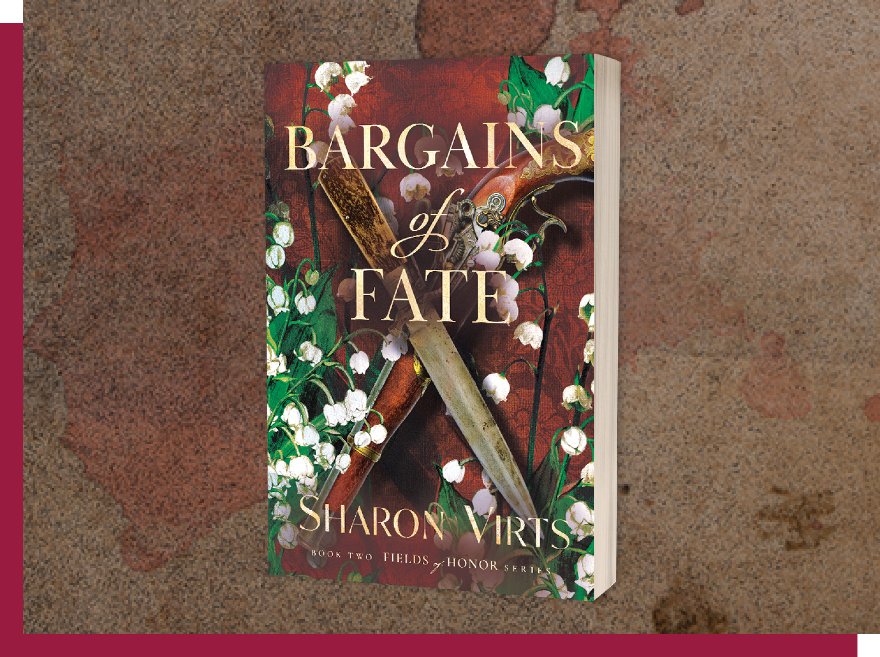 Bargains of Fate by Sharon Virts, Book 2 of the Fields of Honor Series