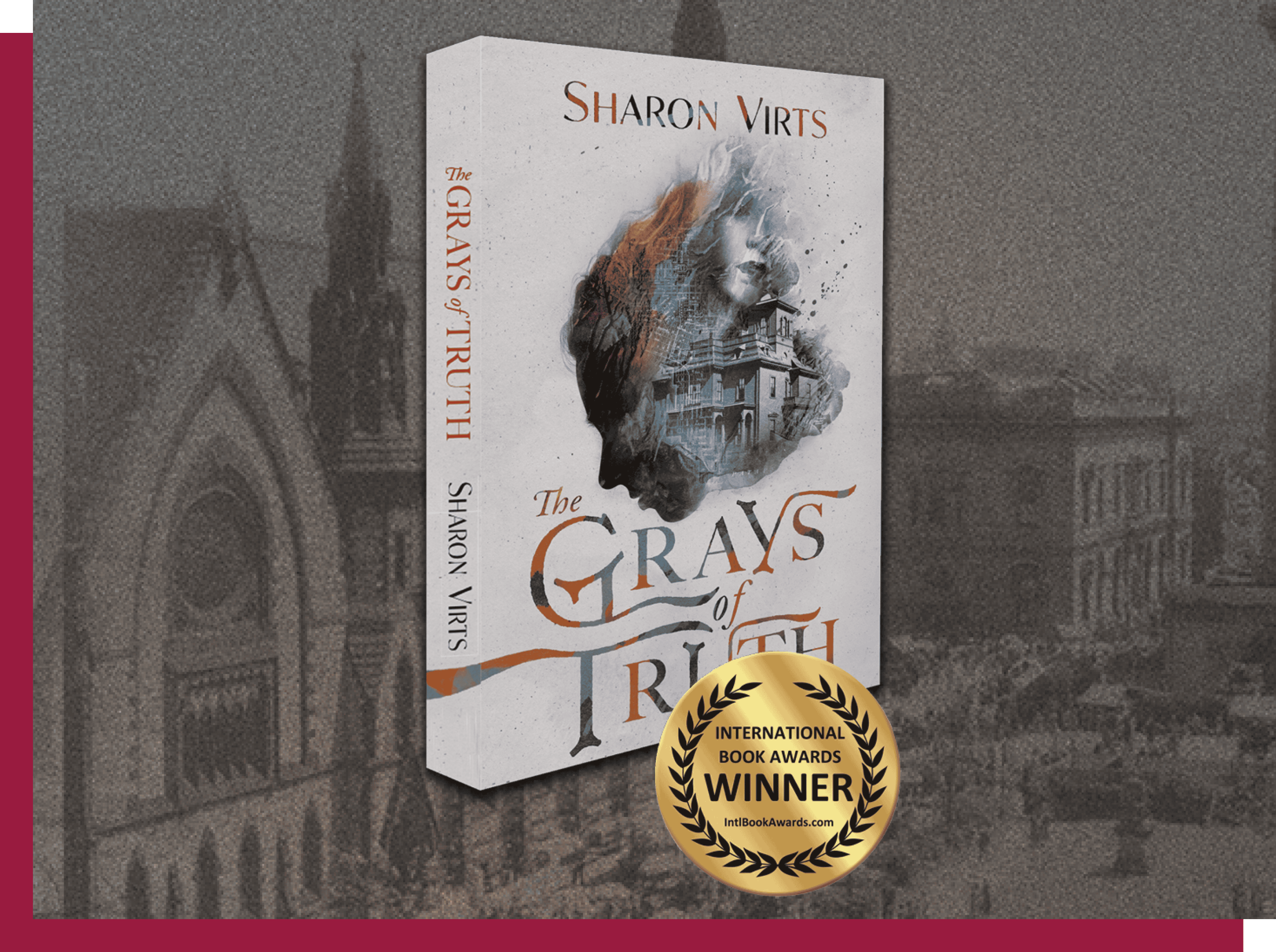 The Grays of Truth by Sharon Virts, International Book Award Winner for Historical Fiction
