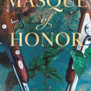Masque of Honor (Includes a bookmark, and Sharon signing the book)